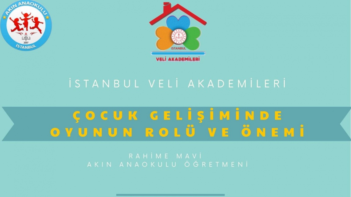 İstanbul Veli Akademileri / Çocuk Gelişiminde Oyunun Rolü ve Önemi