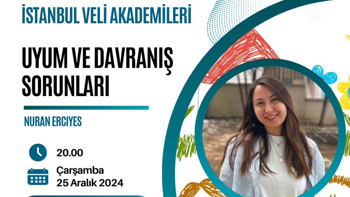 Veli Akademileri 'Uyum ve Davranış Sorunları’