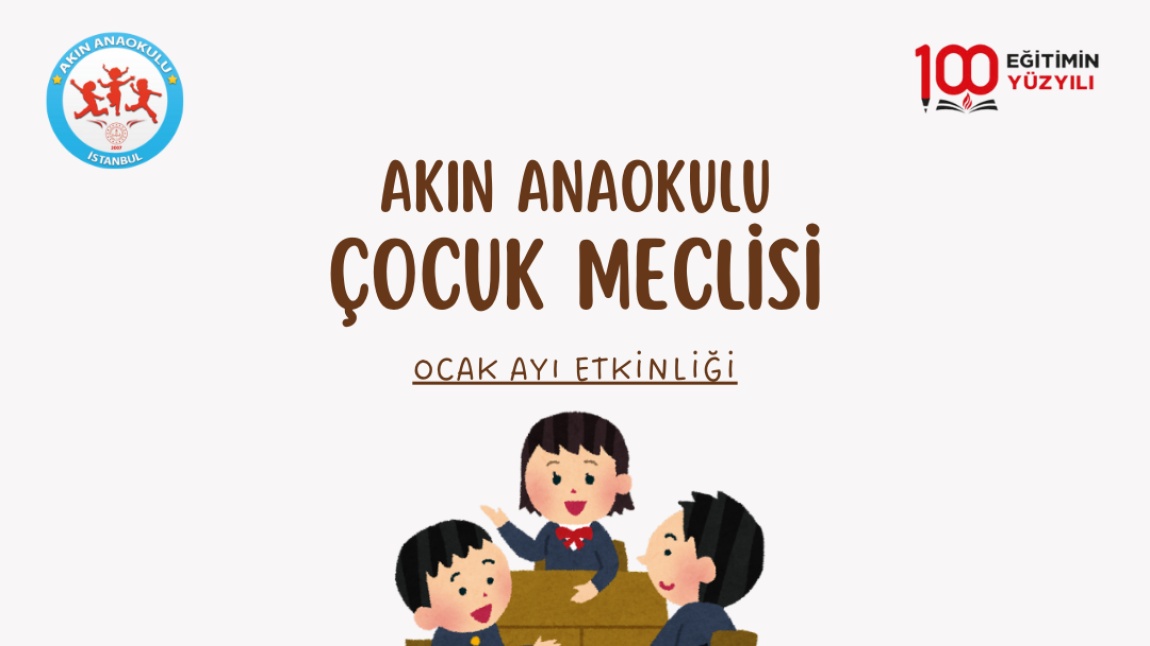 Akın Anaokulu Çocuk Meclisi Çalışmalarına Başlıyor!